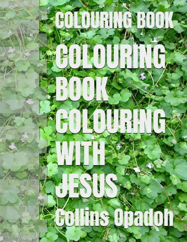 COLOURING BOOK: COLOURING WITH JESUS