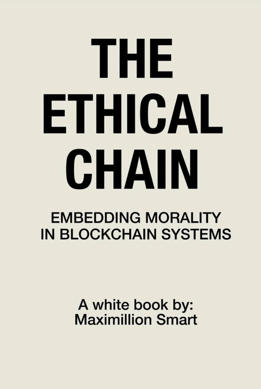 The Ethical Chain: Embedding Morality In Blockchain Systems