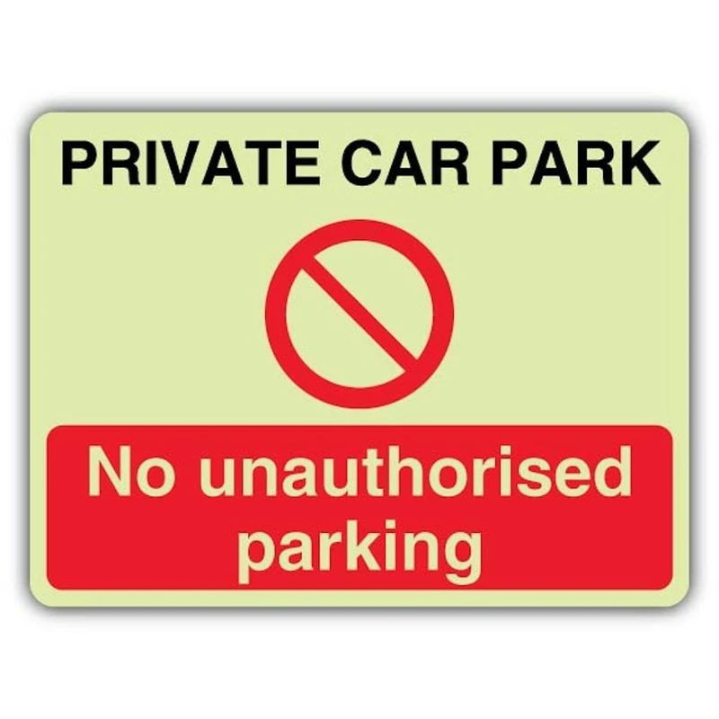 V Safety Photoluminescent Private Car Park No Unauthorised Parking Safety Sign - 600 x 450 mm - 3mm Aluminium Composite - Triple Glow