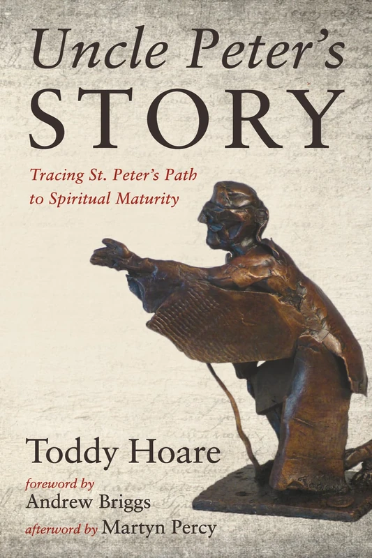 Uncle Peter's Story: Tracing St. Peter's Path to Maturity - Image 1