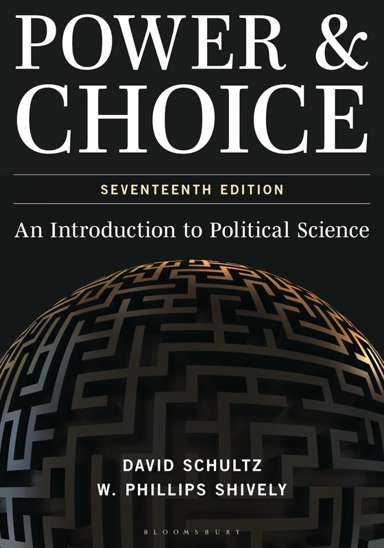 Bloomsbury Academic - Power & Choice: Political Science Book