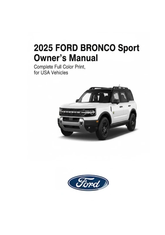 2025 FORD BRONCO Sport Owner's Manual: Complete Full Color Print, for USA Vehicles - Image 1