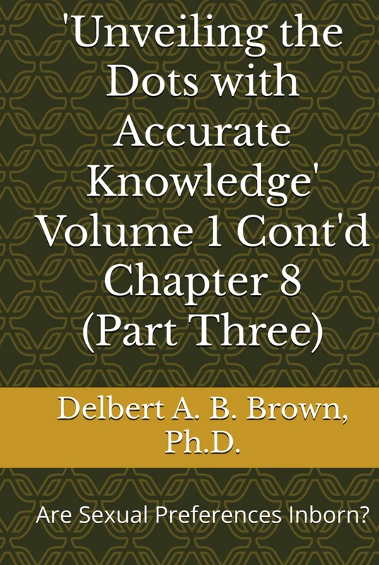 'Unveiling the Dots with Accurate Knowledge': Are Sexual Preferences Inborn?