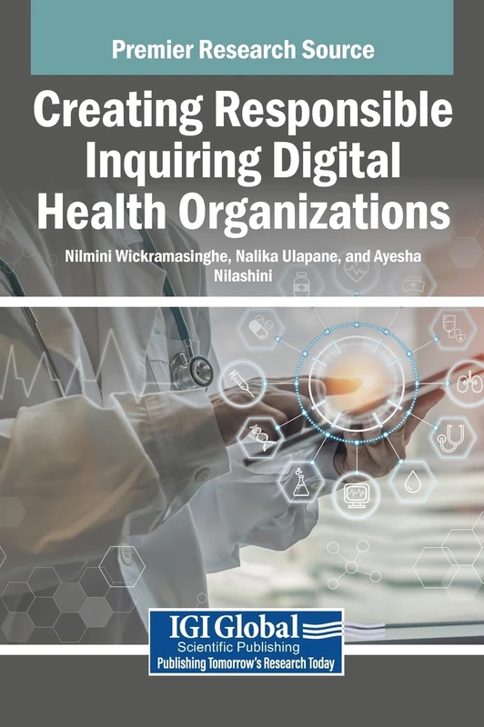 Creating Responsible Inquiring Digital Health Organizations