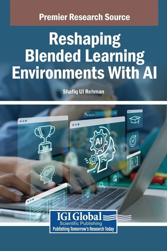 Reshaping Blended Learning Environments With AI - IGI Global