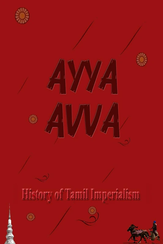 Ayya Avva: History of Tamil Imperialism
