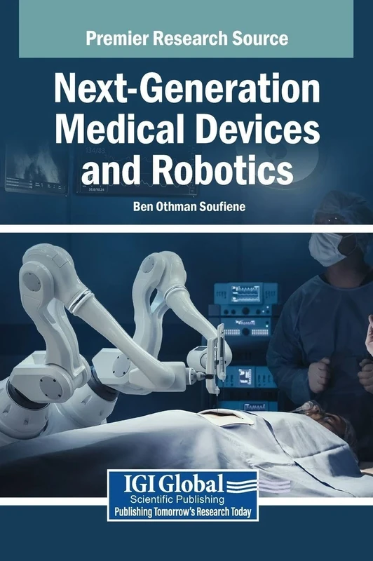 Next-Generation Medical Devices and Robotics