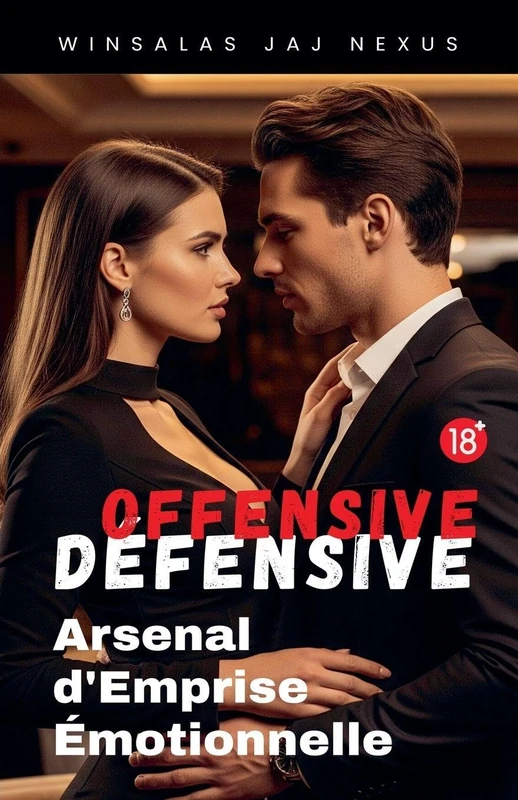 Offensive - Défensive: Arsenal d'Emprise Émotionnelle - Image 1