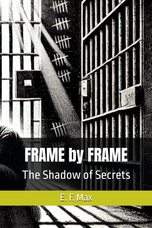 FRAME by FRAME: The Shadow of Secrets