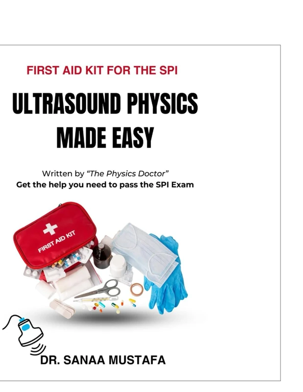 First Aid Kit for SPI: Ultrasound Physics Made Simple