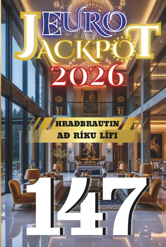 Euro Jackpot 2026: Hraðbrautin að ríku lífi 147 (Euro Jackpot 2026 - Det snabba sättet att bli rik)
