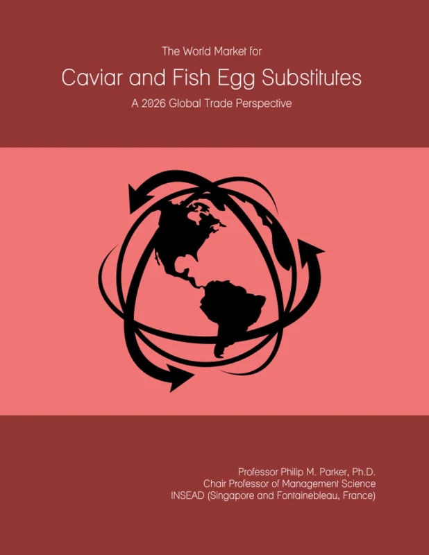 The World Market for Caviar and Fish Egg Substitutes: A 2026 Global Trade Perspective