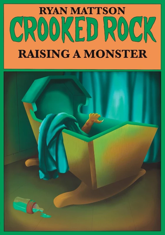Crooked Rock: Raising A Monster