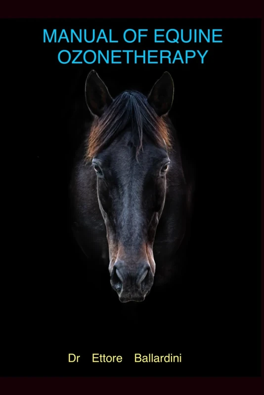 MANUAL OF EQUINE OZONETHERAPY