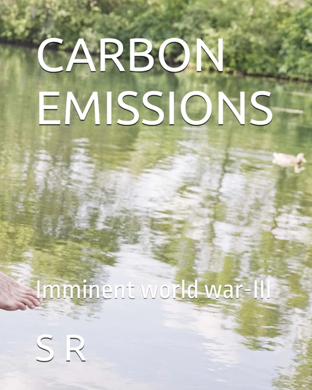 CARBON EMISSIONS: Imminent world war-III