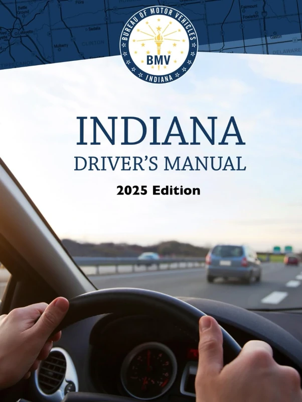 Indiana Driver’s Manual: 2025 Edition