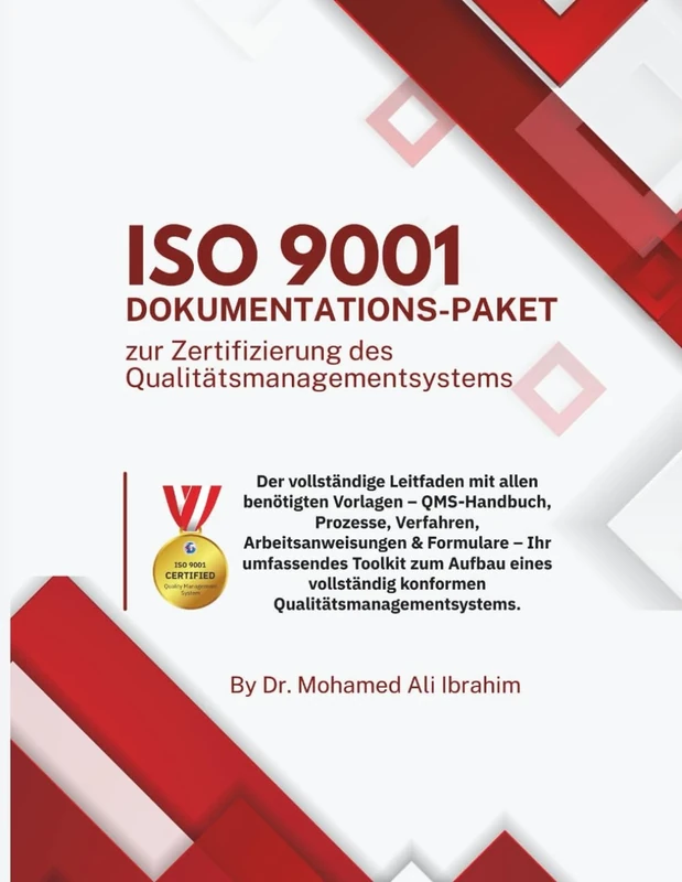 ISO 9001 Dokumentations-Paket zur Zertifizierung des Qualitätsmanagementsystems: Der vollständige Leitfaden mit allen benötigten Vorlagen – ... Arbeitsanweisungen & Form (ISO 9001: 2015)