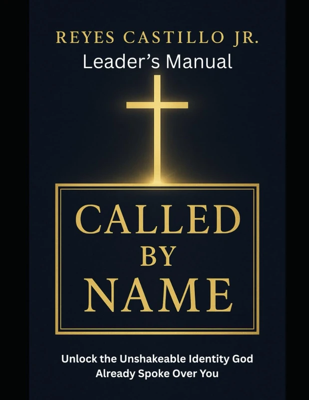 Called by Name: Unlock Your Unshakeable Identity - Leader's Manual