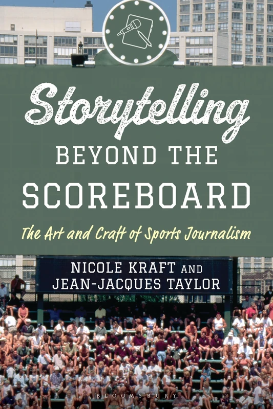 Storytelling beyond the Scoreboard: The Art and Craft of Sports Journalism