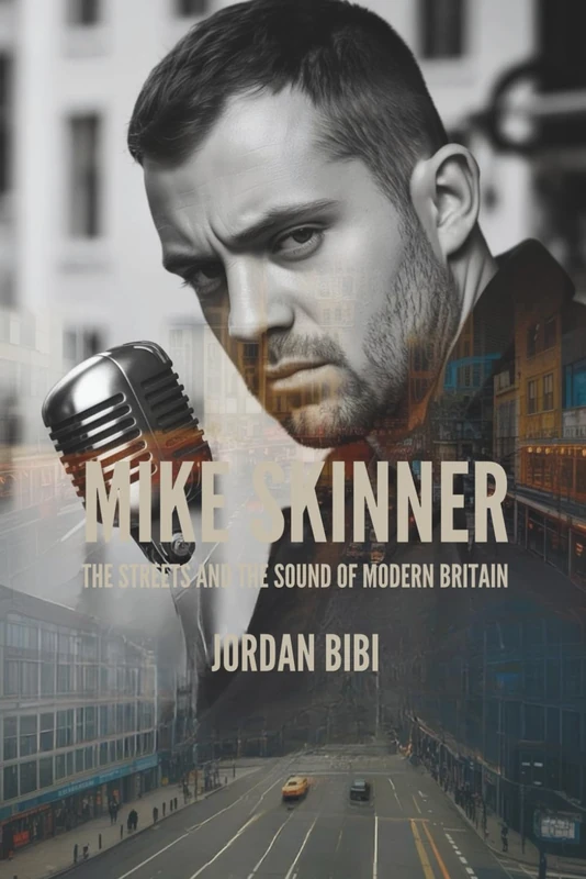 MIKE SKINNER: The Streets and the Sound of Modern Britain - Image 1