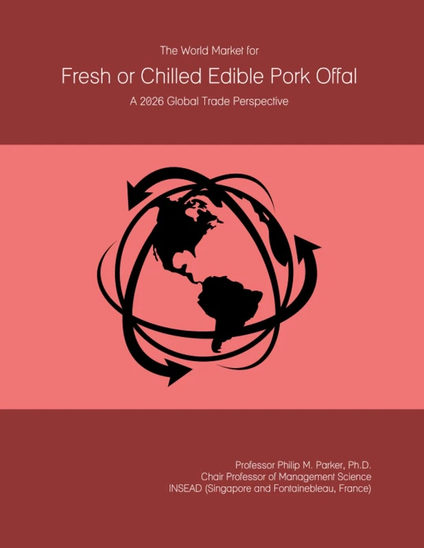 The World Market for Fresh or Chilled Edible Pork Offal: A 2026 Global Trade Perspective