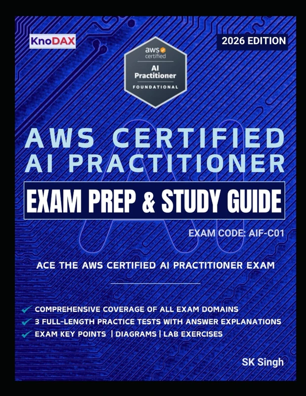 AWS Certified AI Practitioner Exam Prep and Study Guide