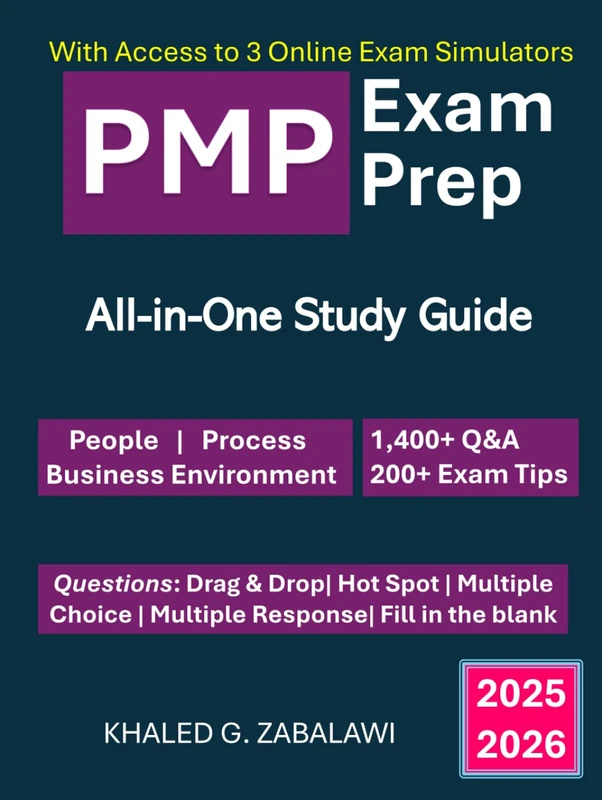 PMP Exam Prep – Ultimate All‑in‑One Study Guide to Prepare for the PMP Exam with Confidence: 1,400+ Q&As & 3 Online Exam Simulators: Aligned with ... All PMP & PMI Exam Changes and Domains