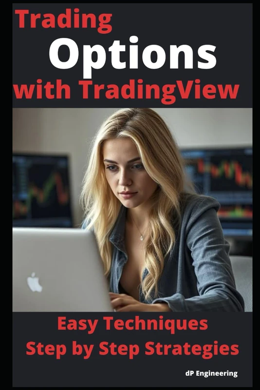 Trading Options with TradingView: Easy Techniques - Step by Step Strategies