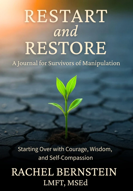 Restart and Restore: A Journal for Survivors of Manipulation