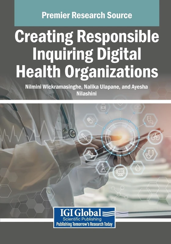 Creating Responsible Inquiring Digital Health Organizations