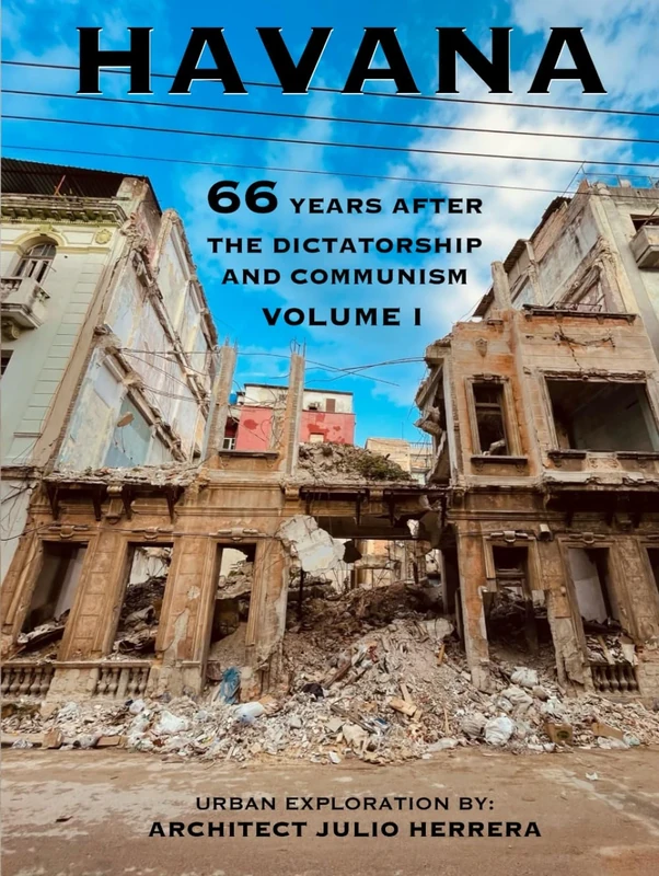 Havana: 66 years after the Dictatorship and Communism