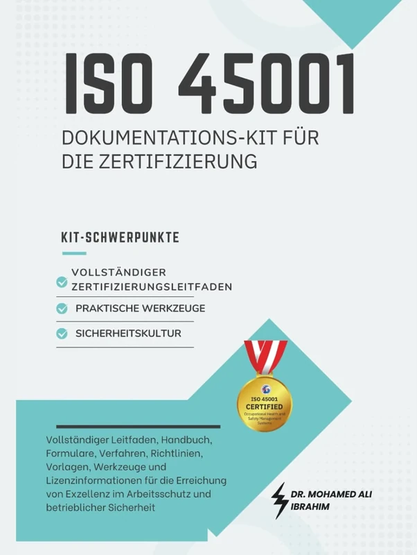 ISO 45001 Dokumentations-Kit für die Zertifizierung: Umfassender Leitfaden, Vorlagen und Werkzeuge für die Erreichung von Exzellenz im Arbeits- und Gesundheitsschutz
