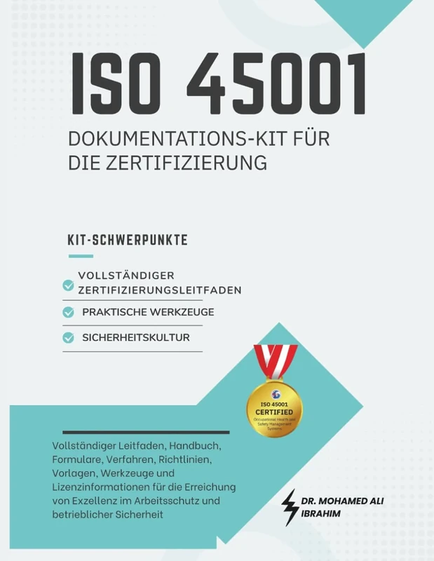 ISO 45001 Dokumentations-Kit für die Zertifizierung: Umfassender Leitfaden, Vorlagen und Werkzeuge für die Erreichung von Exzellenz im Arbeits- und Gesundheitsschutz