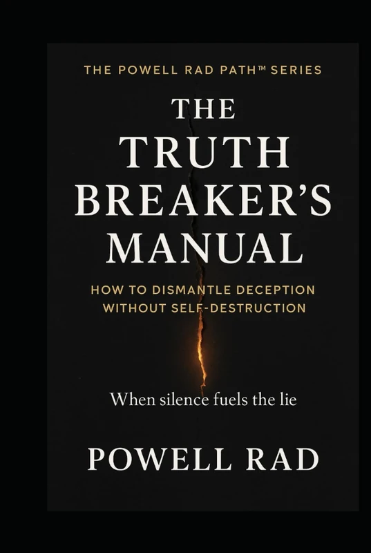 The Archetypes of Silence and Liberation: Break the Lie. Repair the Legacy. Live the Truth. (Powell-Rad Path)