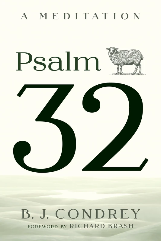 Psalm 32: A Meditation