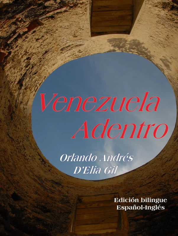Venezuela Adentro 2025: Libro fotodocumental que ofrece una narrativa visual del recorrido fotográfico iniciado por Orlando D’Elia en 2002. - Image 1