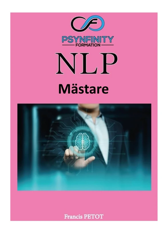 NLP: Mästare (Psynfinity formation)