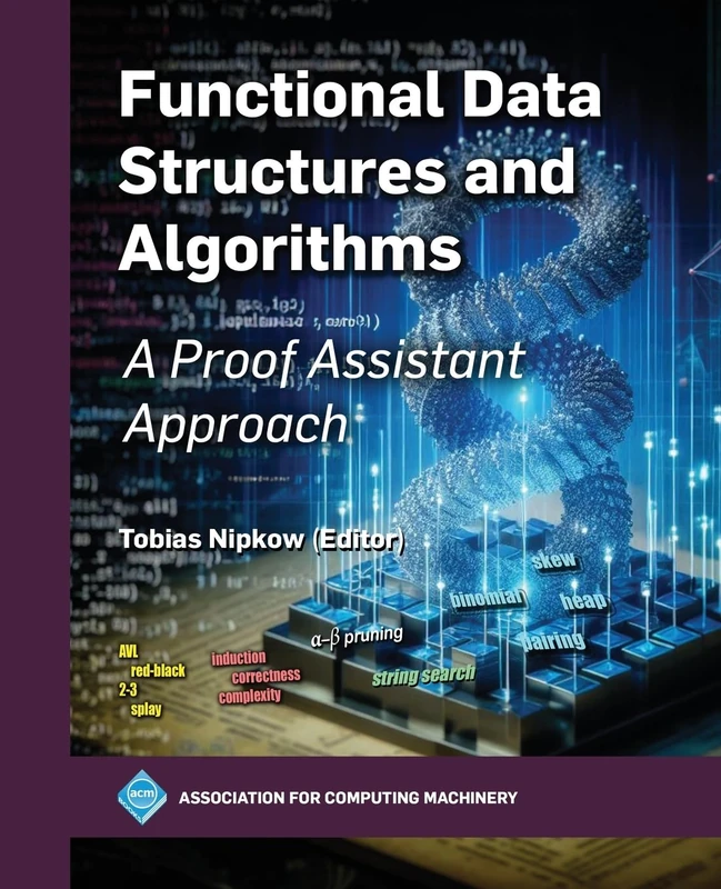 Functional Data Structures and Algorithms: A Proof Assistant Approach