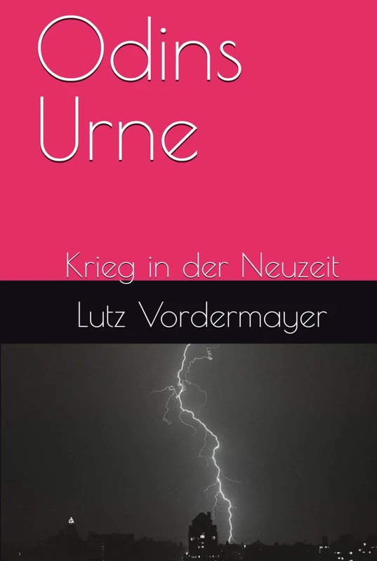 Odins Urne: Krieg in der Neuzeit