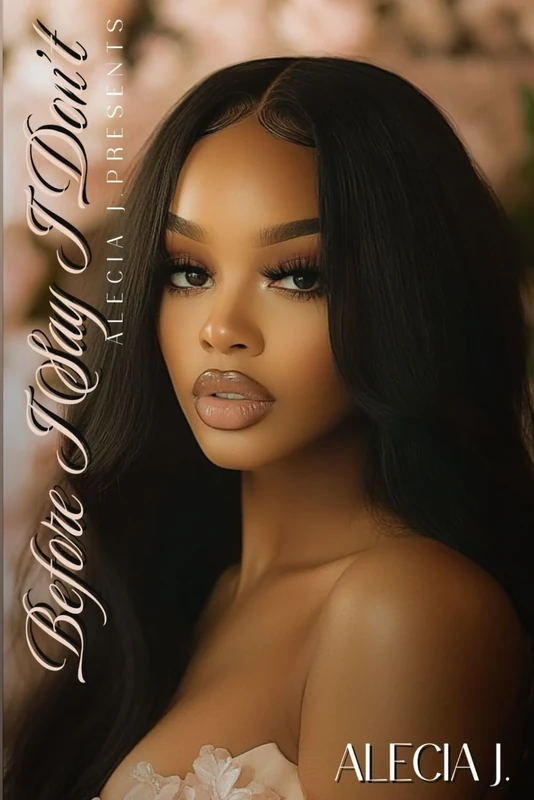 Before I Say I Don't