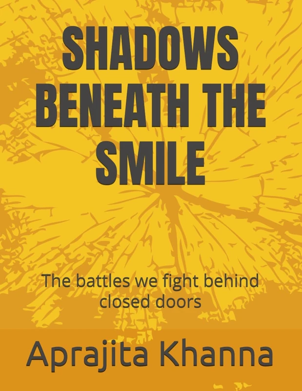 SHADOWS BENEATH THE SMILE: The battles we fight behind closed doors - Image 1