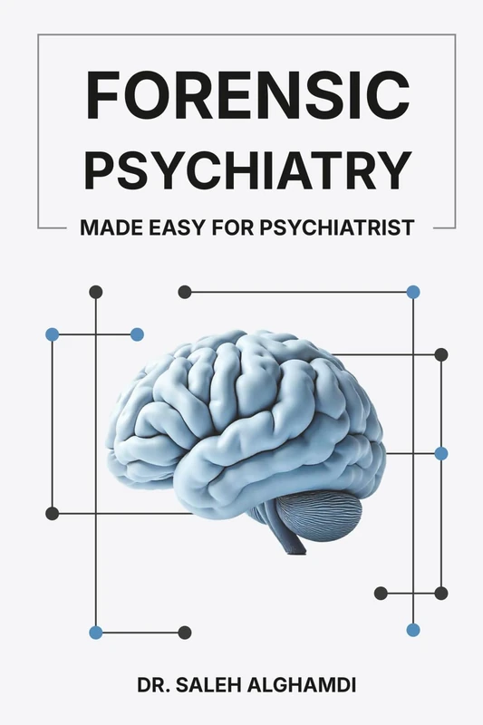 Forensic Psychiatry Made Easy for Psychiatrist: A Practical Guide for Psychiatrists, Trainees, and Mental Health Professionals