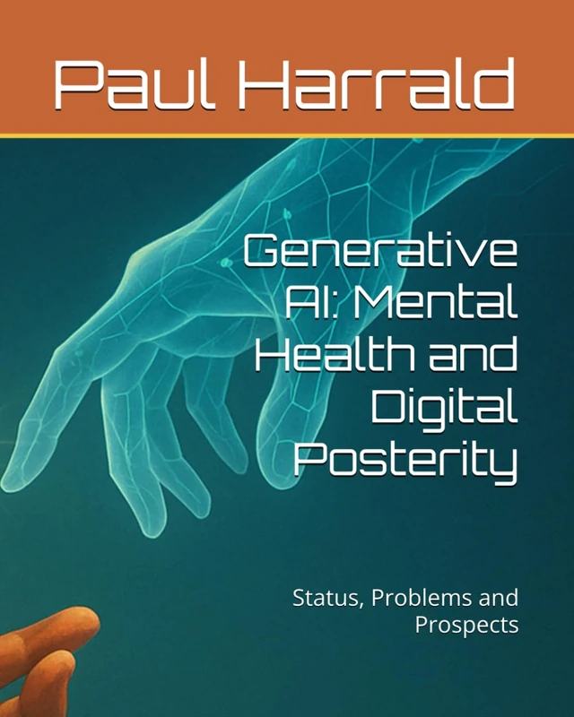Generative AI: Mental Health and Digital Posterity: Status, Problems and Prospects