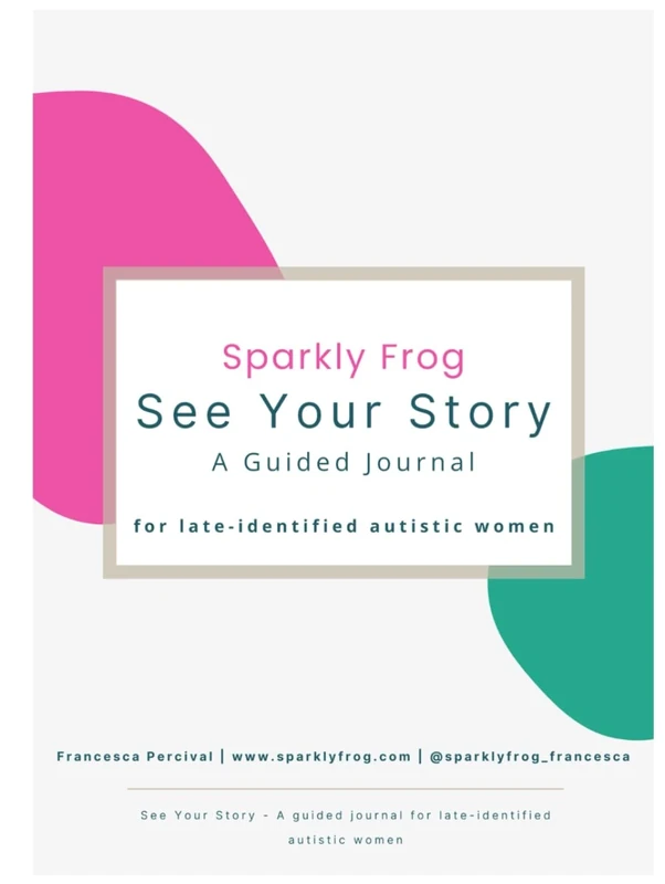See Your Story: A guided journal for late-identified autistic women - Image 1