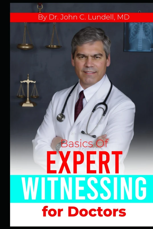 Basics of Expert Witnessing: for Doctors
