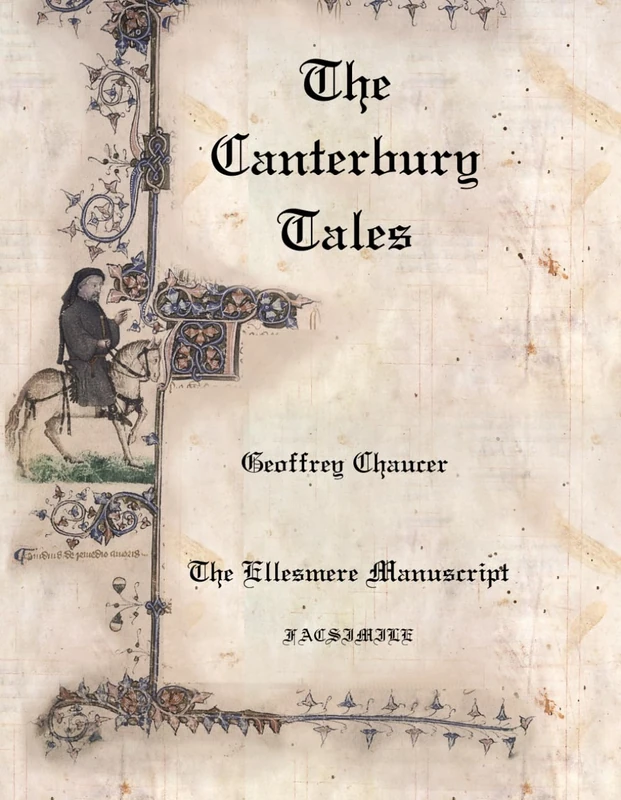 The Canterbury Tales Manuscript - The Ellesmere Manuscript - FACSIMILE