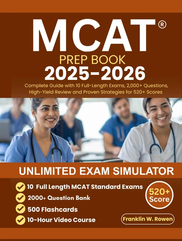 MCAT PREP BOOK: Complete Guide with 10 Full-Length Exams, 2,000+ Questions, High-Yield Review and Proven Strategies for 520+ Scores