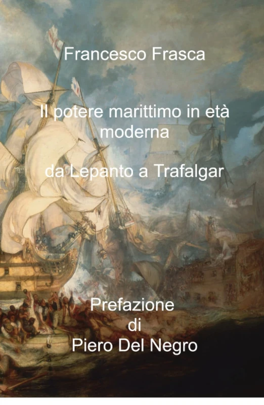 Il potere marittimo in età moderna
