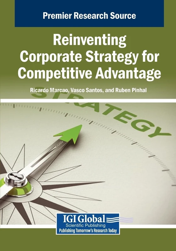 Reinventing Corporate Strategy for Competitive Advantage