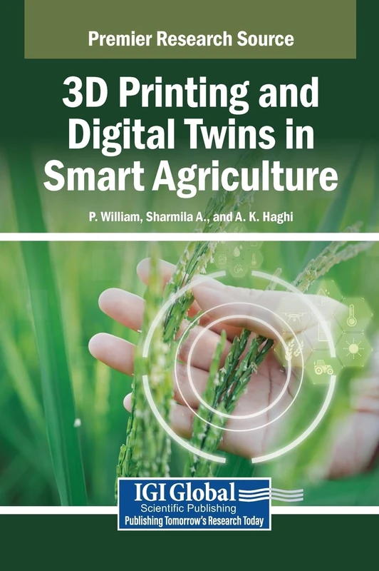 3D Printing and Digital Twins in Smart Agriculture